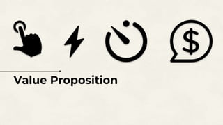 Value Proposition
 