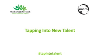 Tapping Into New Talent
#tapintotalent
 