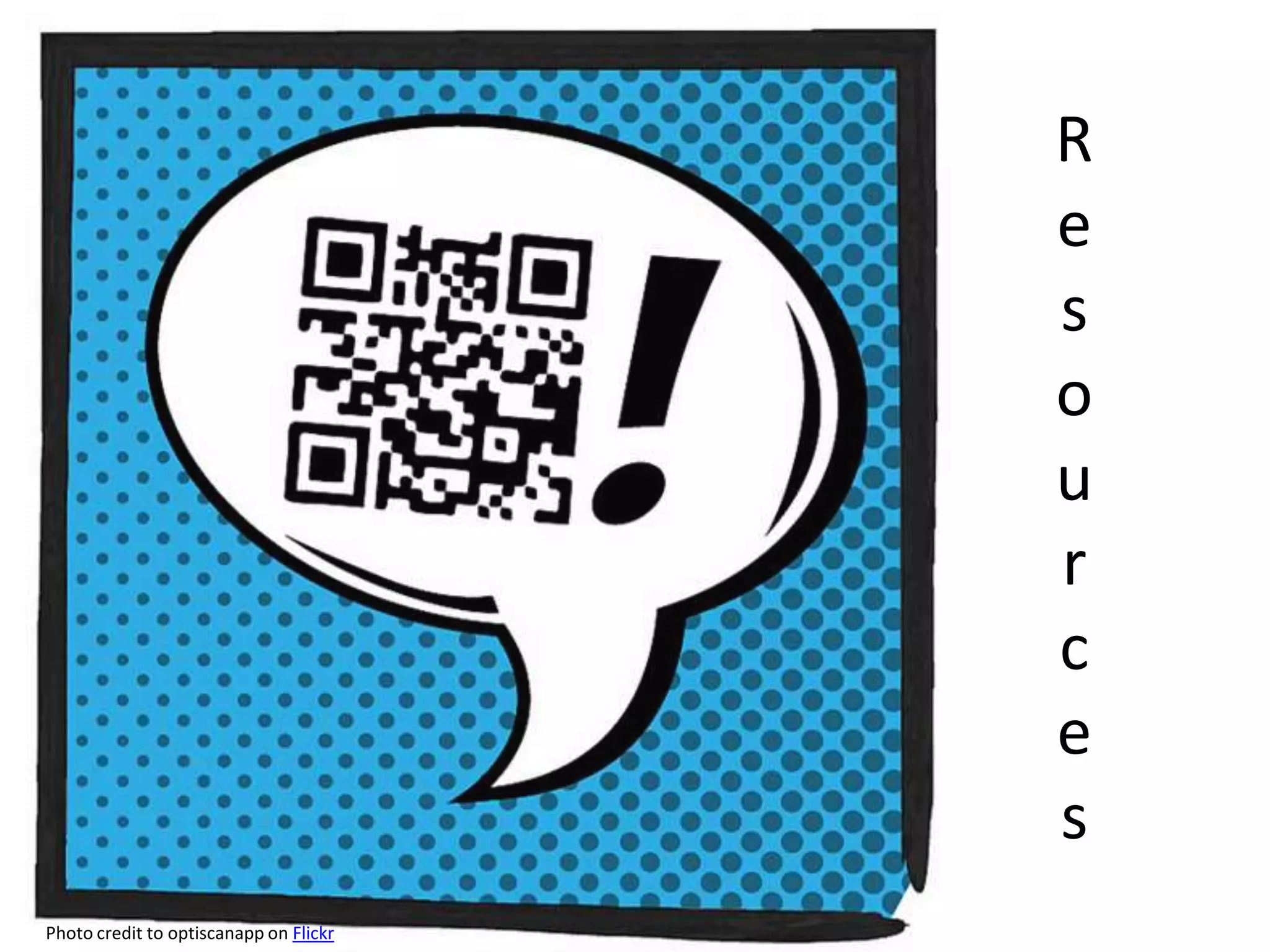 ResourcesPhoto credit to optiscanapp on Flickr