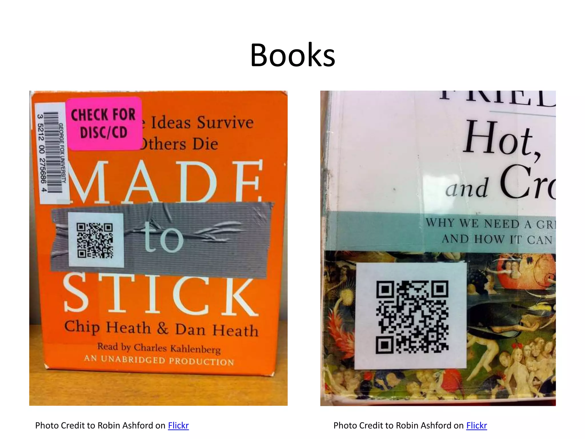 BooksPhoto Credit to Robin Ashford on FlickrPhoto Credit to Robin Ashford on Flickr