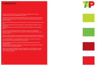 Nesta classe o elemento base foi a decomposição cromática do logótipo ,
vermelho escuro e claro e verde escuro e claro .
Ao nível dos estofos a opção foi um padrão de fundo cinzento claro com riscas
verticais verde e vermelho de tonalidades luminosas e cintilantes ao longo das
costas e assento .
Apartir da decomposição das cores do logótipo e no caso do traymat optou-se por
uma
solução monocromática mas utilizando as 4 cores derivadas de modo a que as
diferentes
cores (produzidas em iguais quantidades) fossem distribuídas aleatoriamente a
bordo.
Esta situação pretende trazer para o interior da cabine uma composição
cromática sempre diferente e variada de cores e potencia o efeito surpresa nos
cliente habituais.
Nesta peça foi aplicado um motivo gráfico alusivo às rotas através das setas e aos
símbolos arquitectónicos de alguns países significativos da rota da TAP PORTUGAL .
Na classe económica a cor predominante é o vermelho na manta, encosto de
cabeça branco com elementos gráficos vermelhos.
Para as refeições ligeiras foi desenvolvido em grafismo a aplicar nas caixas
contentoras de
alimentos com um dicotomia cromática exterior branco com grafismos a verde e
interior verde com grafismos brancos.
Nesta área da cabine pretendeu-se duma forma lúdica a utilização das 4 cores
conjugadas entre si mantendo o registo conceptual global de criar um todo
como a soma das partes.
CONCEITO
2928
 