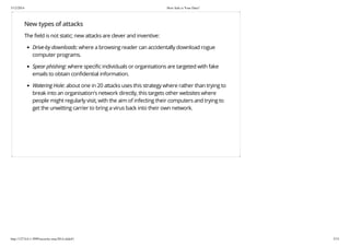 5/12/2014 How Safe is Your Data?
http://127.0.0.1:3999/security-may2014.slide#1 5/33
New types of attacks
The field is not...