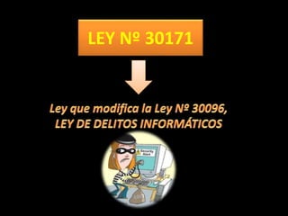 LEY Nº 30171
 