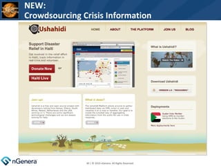  | © 2010 nGenera. All Rights Reserved.  NEW: Crowdsourcing Crisis Information 