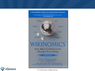  | © 2010 nGenera. All Rights Reserved. 