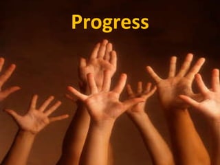 Progress 