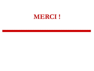 MERCI !
 