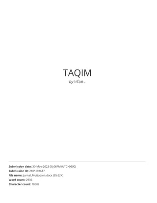 TAQIM
by Irfan .
Submission date: 30-May-2023 05:06PM (UTC+0900)
Submission ID: 2105103647
File name: Jurnal_Muttaqien.docx (95.62K)
Word count: 2936
Character count: 18682
 