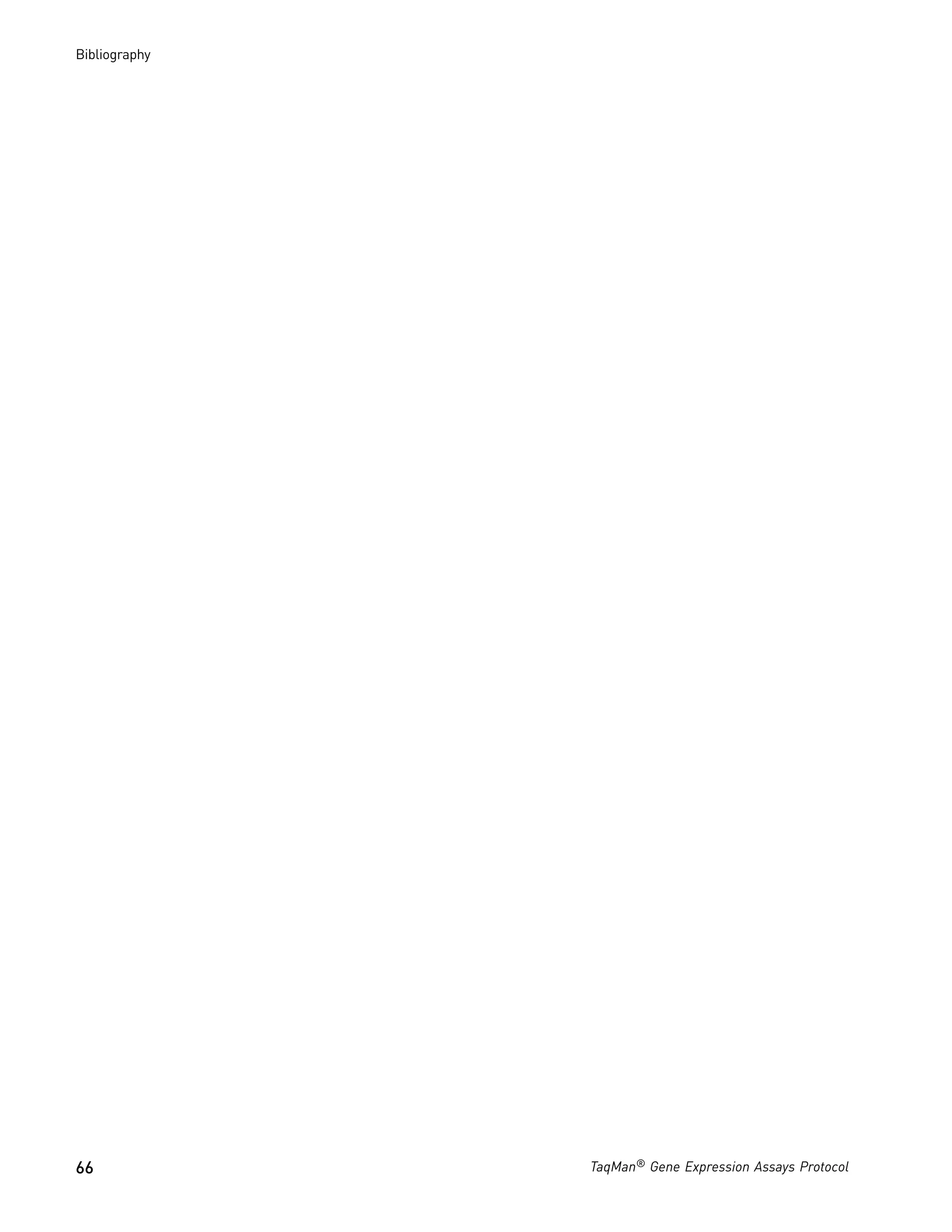 Bibliography




66             TaqMan® Gene Expression Assays Protocol
 