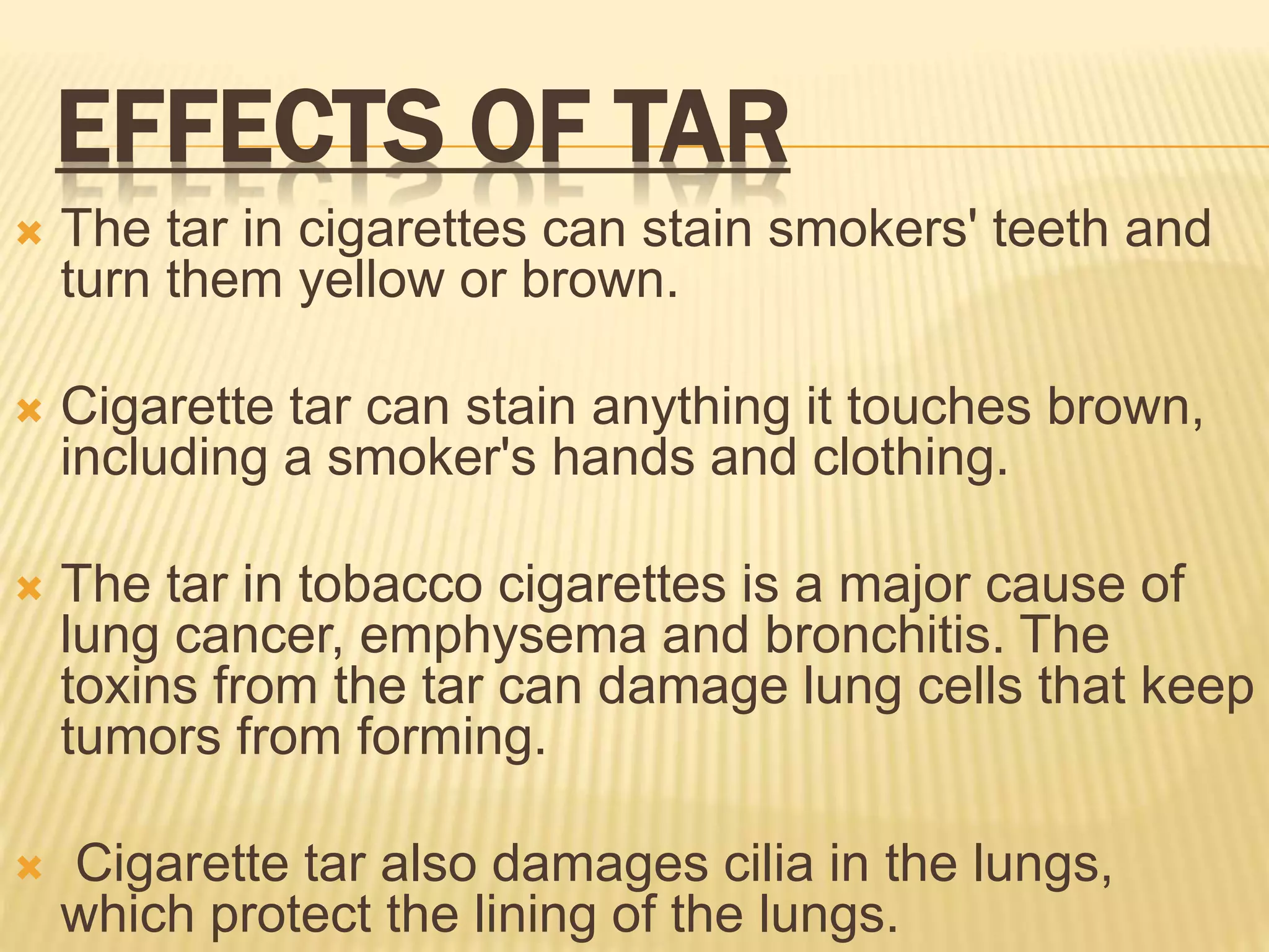 why is there tar in cigarettes Tar