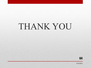THANK YOU
64
5/10/2015
 
