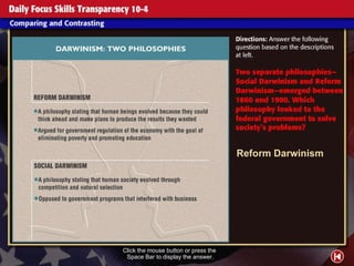 Daily Focus Skills Transparency 4 Click the mouse button or press the  Space Bar to display the answer. Reform Darwinism 