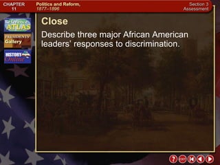 Section 3-27 Close Describe three major African American leaders’ responses to discrimination. 