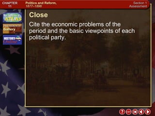 Section 1-33 Close Cite the economic problems of the  period and the basic viewpoints of each political party. 