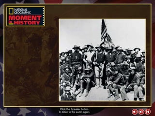 Moment in History 2 Click the Speaker button  to listen to the audio again. 