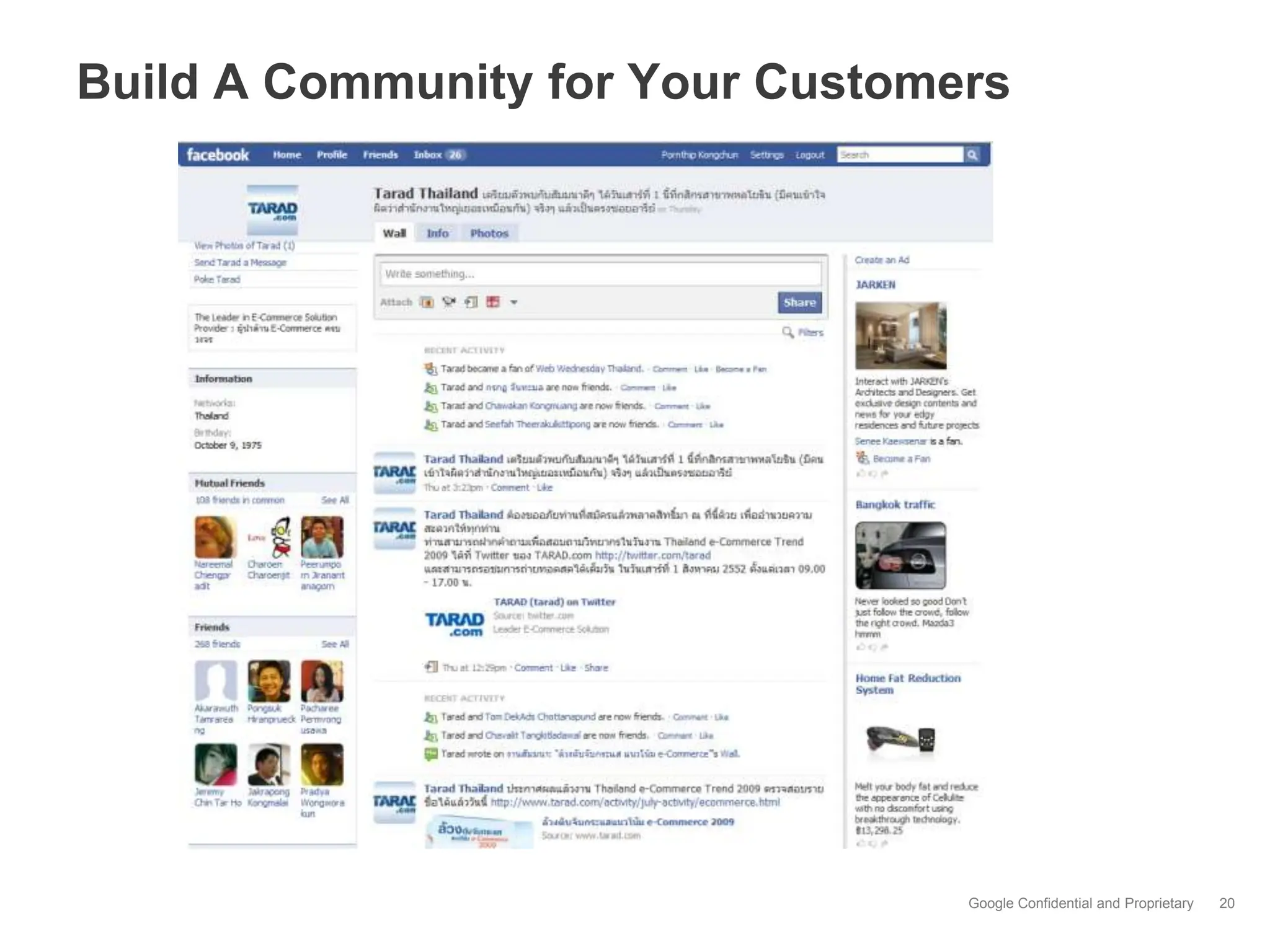 Build A Community for Your Customers




                                  Google Confidential and Proprietary   20
 