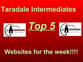 Top 5 Taradale Intermediates Websites for the week!!!! 