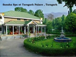 Sansha Spa at Taragarh Palace , Taragarh 