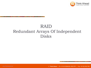 RAID Redundant Arrays Of Independent  Disks 
