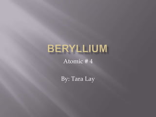 Atomic # 4

By: Tara Lay
 