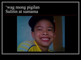 ‘ wag mong pigilan  Sulitin at sumama  