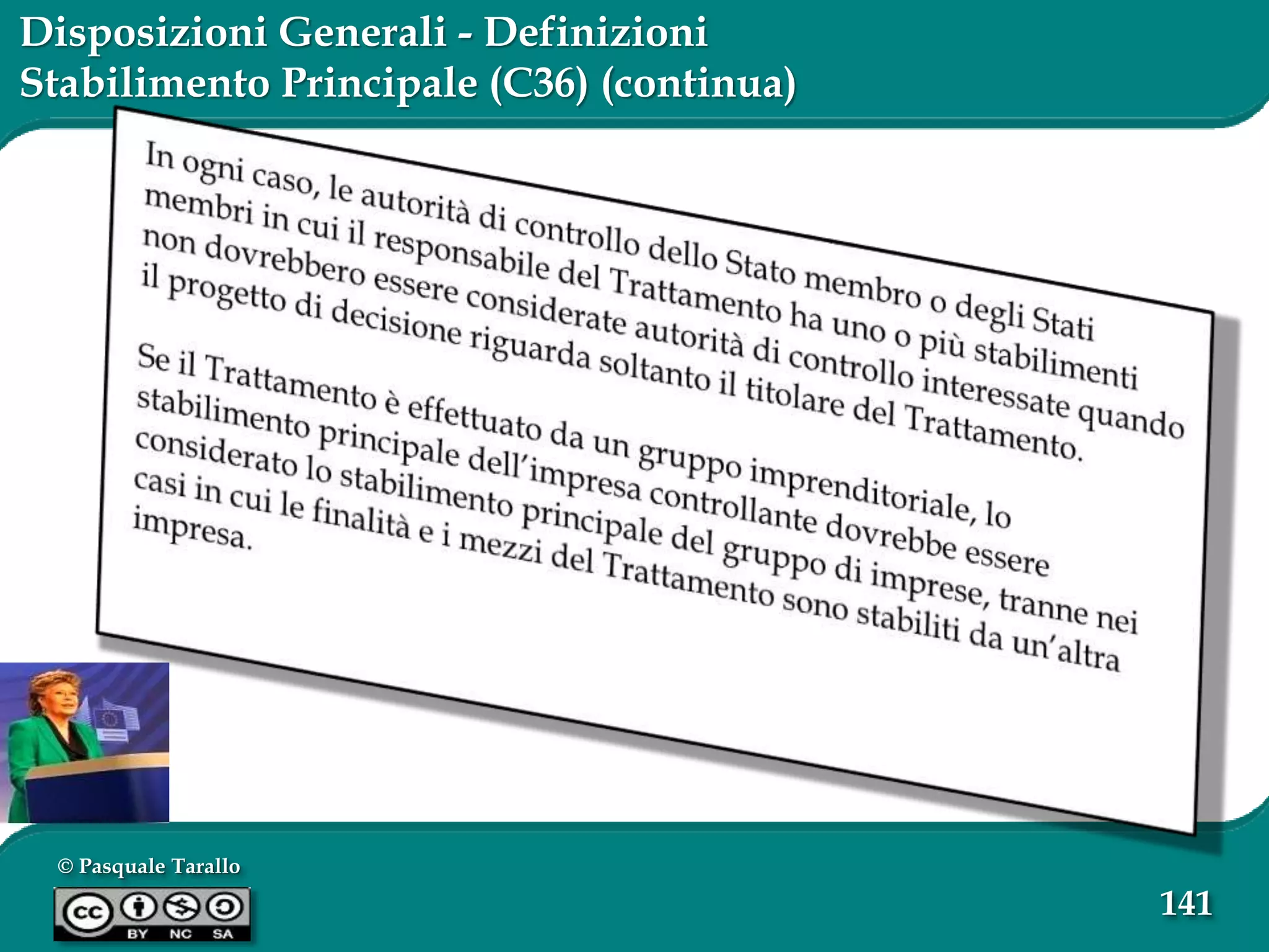 © Pasquale Tarallo
141
Disposizioni Generali - Definizioni
Stabilimento Principale (C36) (continua)
 