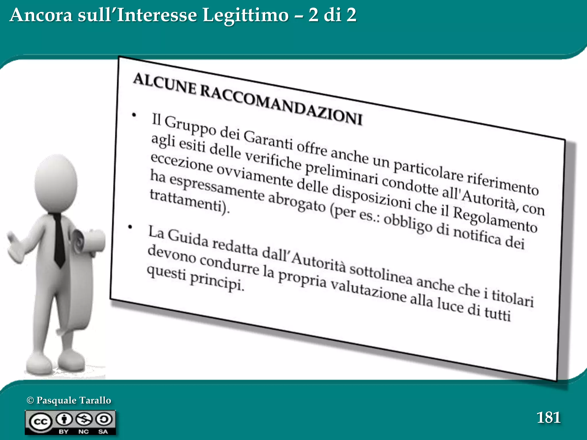 © Pasquale Tarallo
181
Ancora sull’Interesse Legittimo – 2 di 2
 