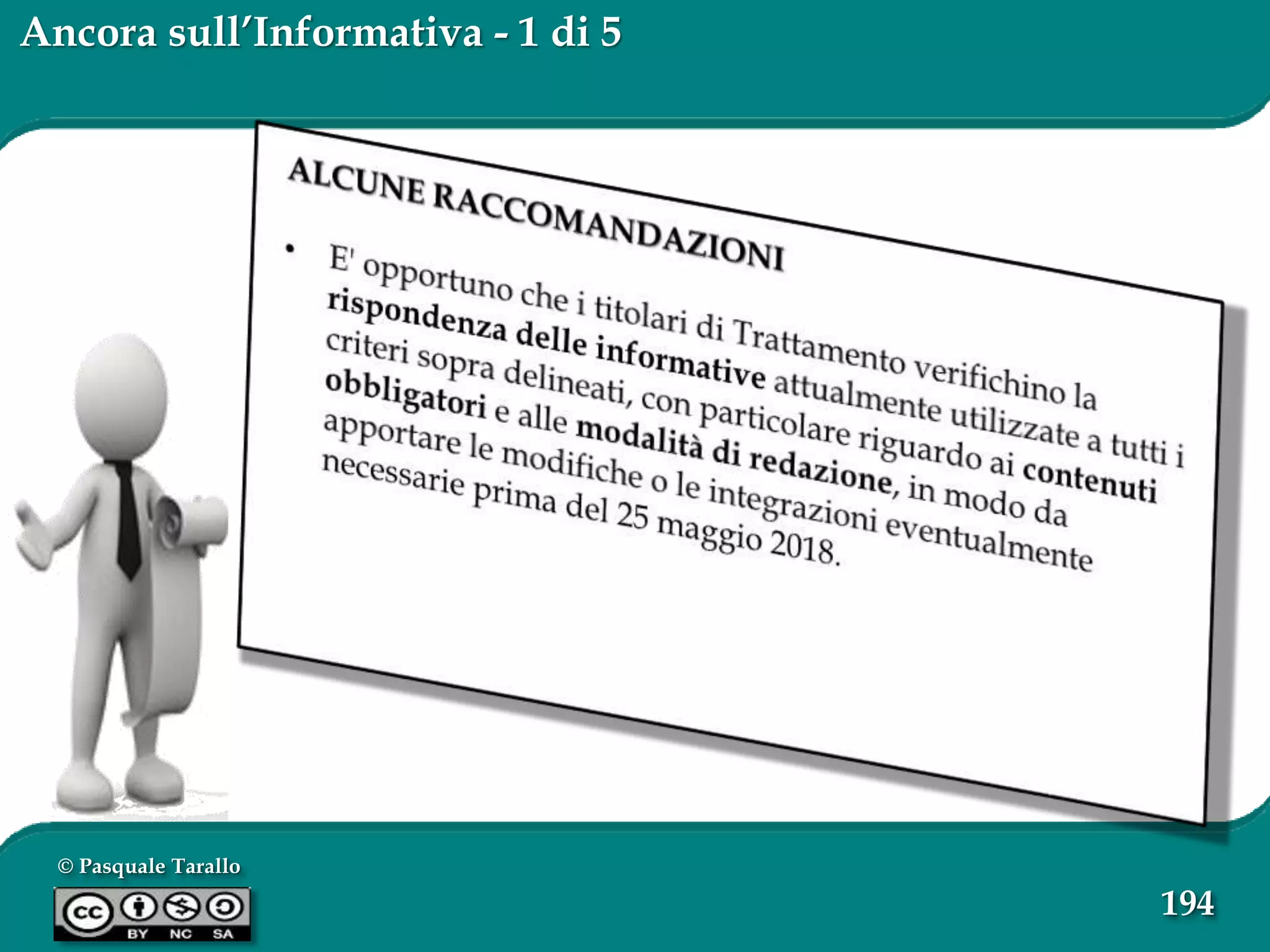 © Pasquale Tarallo
194
Ancora sull’Informativa - 1 di 5
 