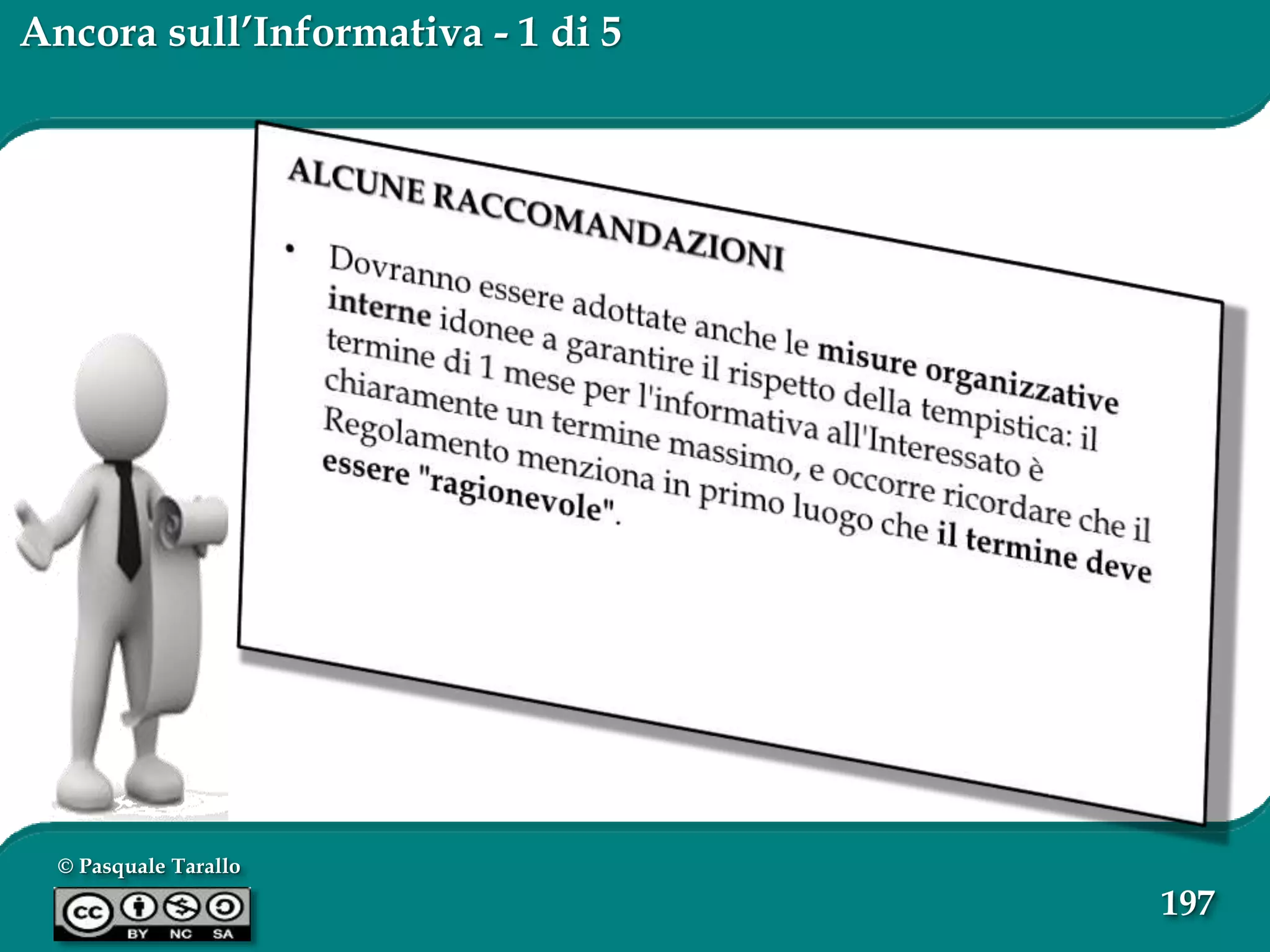 © Pasquale Tarallo
197
Ancora sull’Informativa - 1 di 5
 