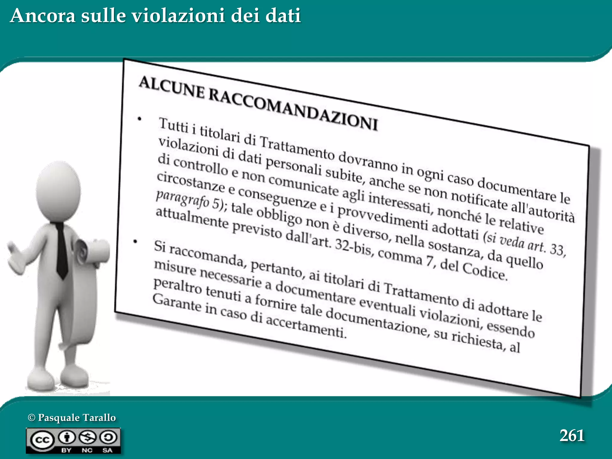 © Pasquale Tarallo
261
Ancora sulle violazioni dei dati
 