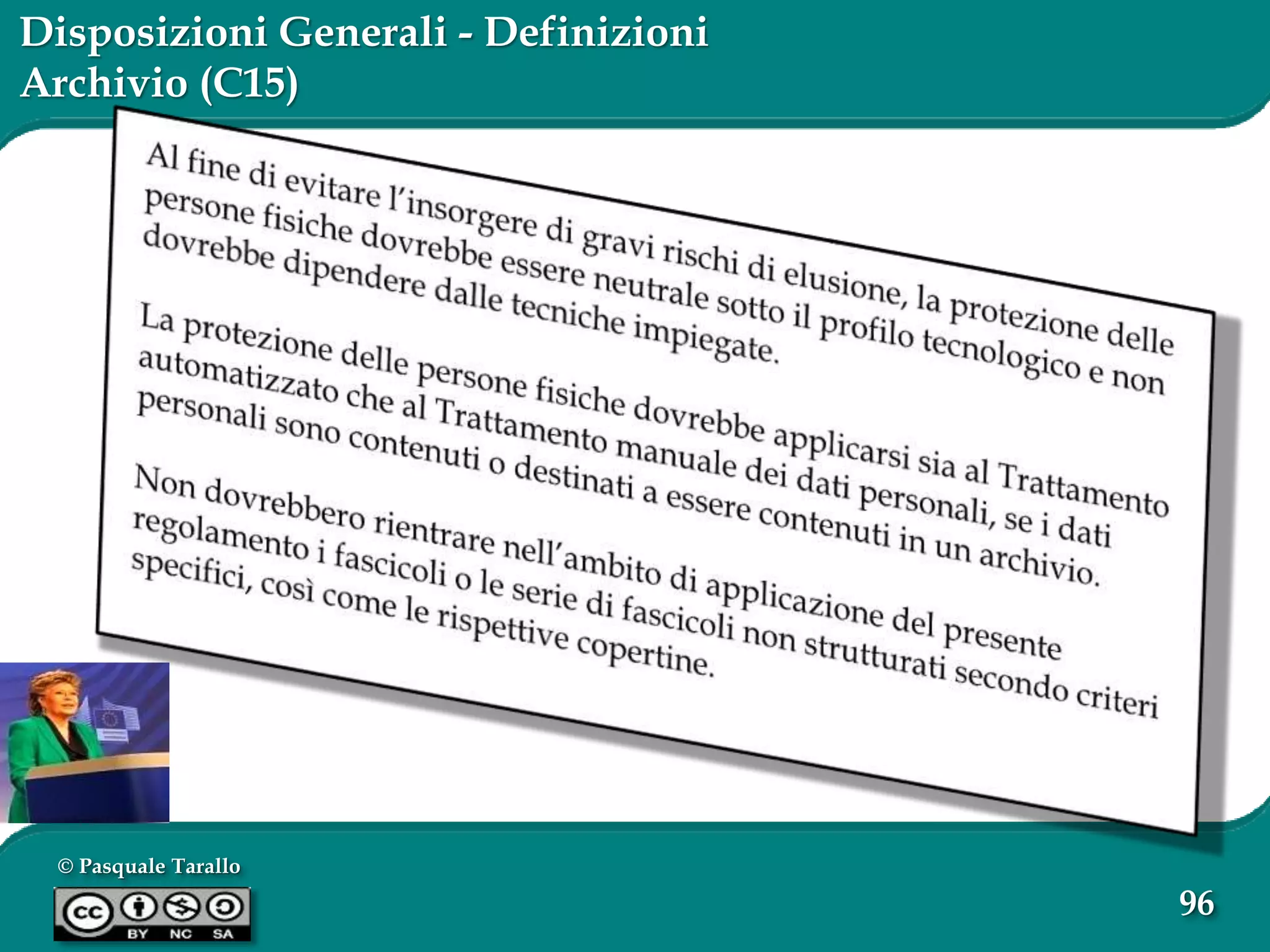 © Pasquale Tarallo
96
Disposizioni Generali - Definizioni
Archivio (C15)
 