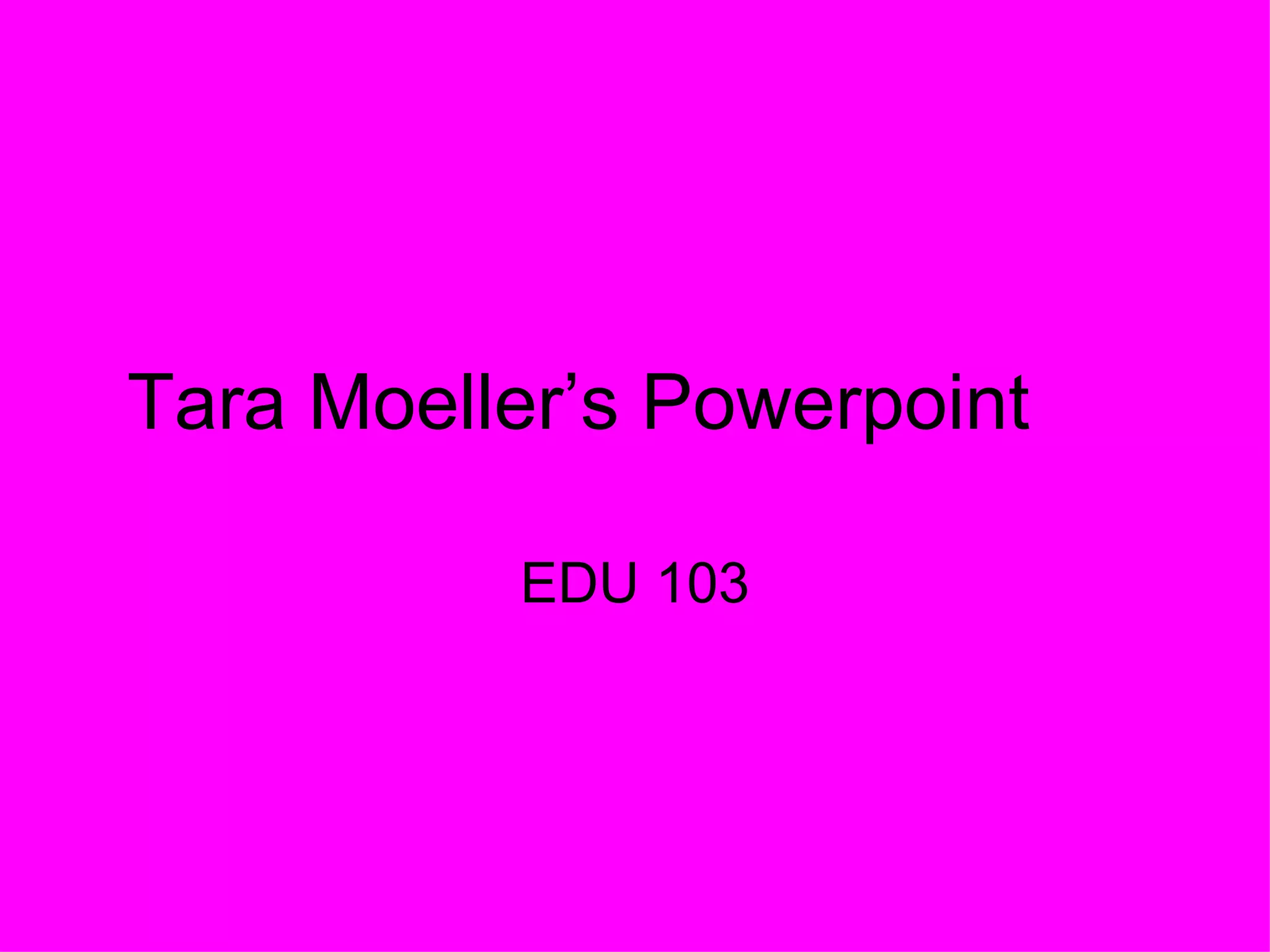 tara-moeller-s-powerpoint-ppt