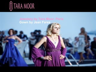 Jewelery by Tara Moor, Paris
Gown by Jean Fares
 