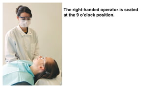 _Tarango 2024 Coronal Polishing Operator and Patient Positioning .pptx