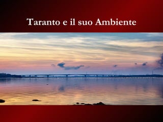 Taranto e il suo Ambiente 