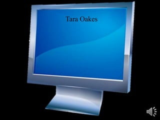 Tara Oakes
 