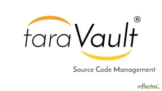 ®
®
Source Code Management
 