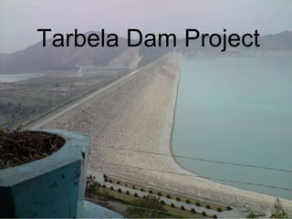 Tarbela Dam Project   