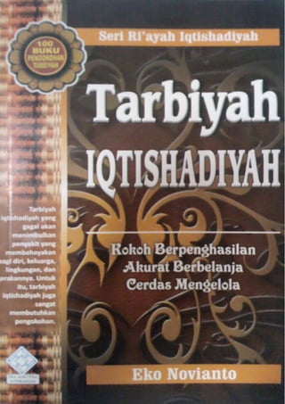 Intisari Buku Tarbiyah Iqtishadiyah
Bersama Dakwah 1
 