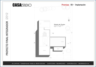 Premisas /03 - Implantación
 