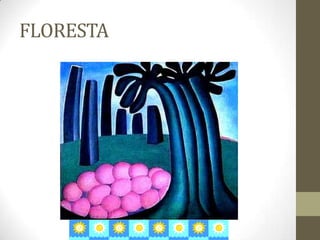 FLORESTA
 