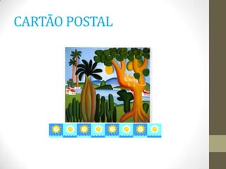 CARTÃO POSTAL
 