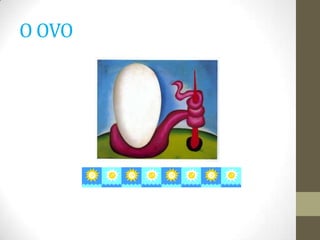 O OVO
 