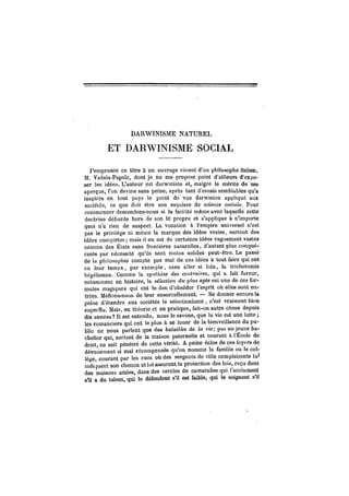 DARWINISME NATUREL

         ET DARWINISME SOCIAL

   j'emprunte ce titre à un ouvrage récent d'un philosophe italien,
M. ...