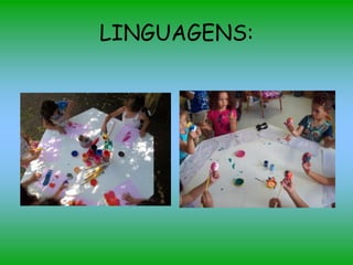 LINGUAGENS:
 