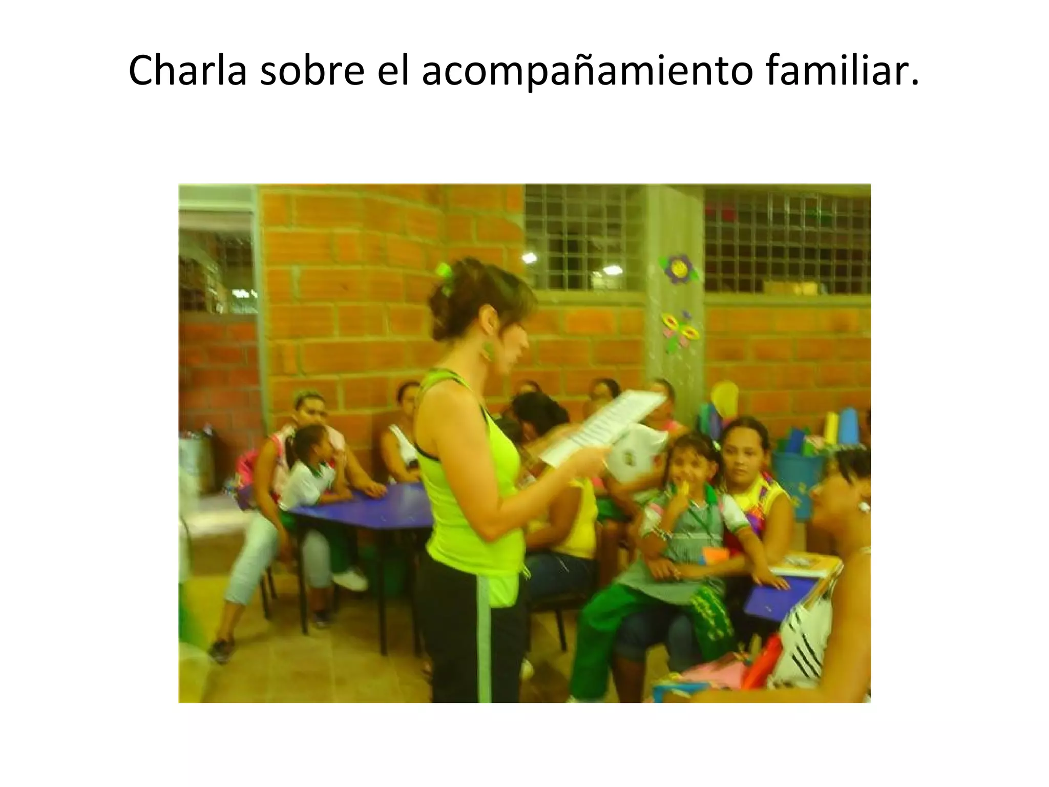 Charla sobre el acompañamiento familiar.