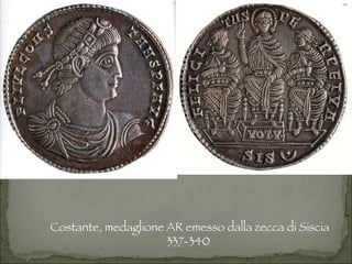 Costante, medaglione AR emesso dalla zecca di Siscia 337-340  