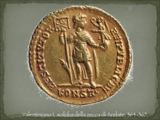 Valentiniano I,  solidus  della zecca di Arelate, 364-367 