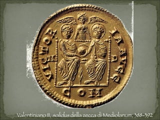 Valentiniano II,  solidus  della zecca di Mediolanum, 388-392 