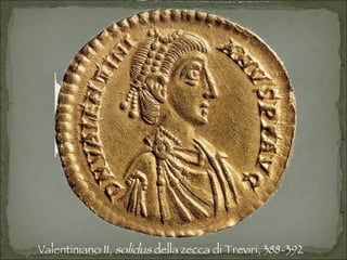 Valentiniano II,  solidus  della zecca di Treviri, 388-392 
